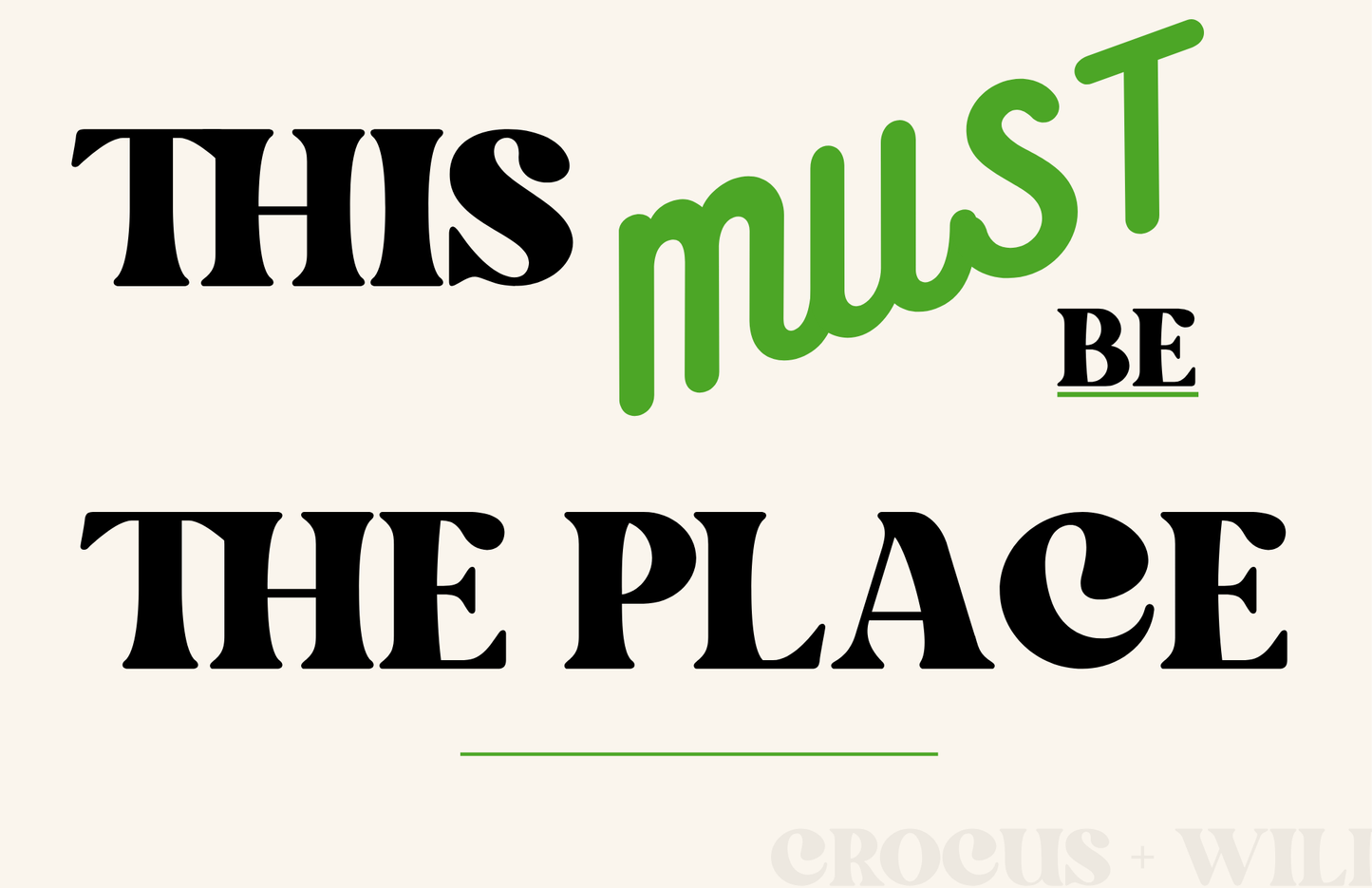This Must Be The Place Print - Green