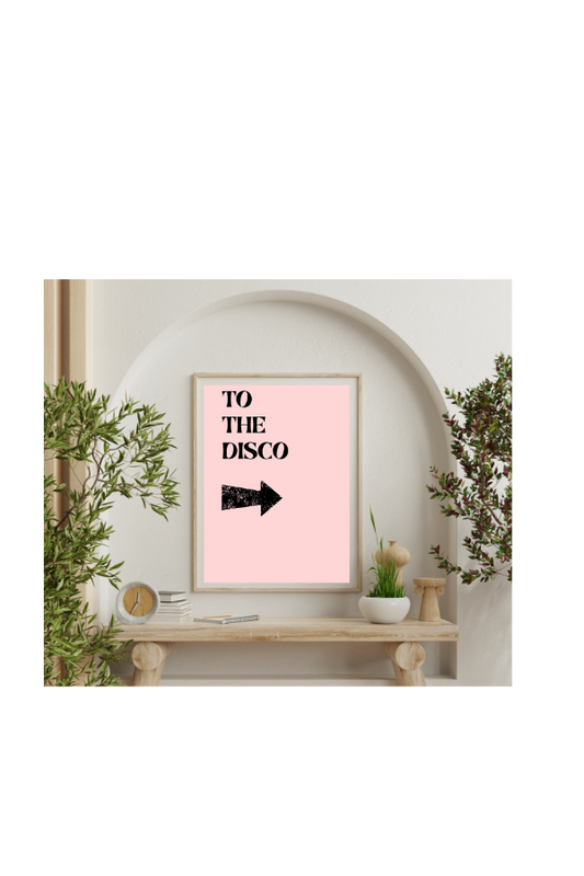 TO THE DISCO Print - Pink